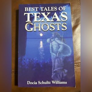 Best Texas Tales Texas Ghosts